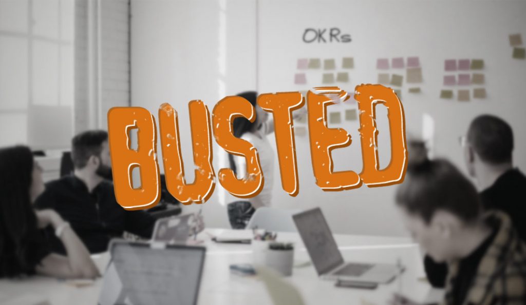 Top 5 OKR Myths Are Busted